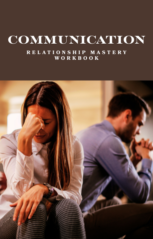 Communication Relationship Mastery Workbook cover